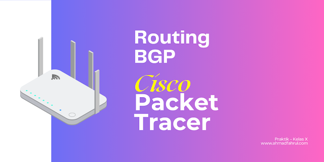 Tutorial Konfigurasi Routing BGP dan DHCP di Cisco Packet Tracer untuk Jaringan Komputer