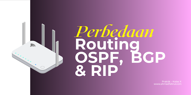 Perbedaan Konfigurasi Routing OSPF, BGP, dan RIP di Cisco Router
